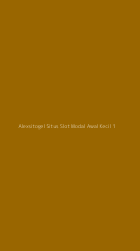 Tampilan Antarmuka Aplikasi Alexsitogel Situs Slot Modal Awal Kecil - 1