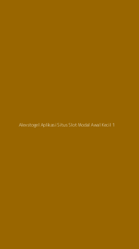 Tampilan Antarmuka Aplikasi Alexstogel Aplikasi Situs Slot Modal Awal Kecil - 1