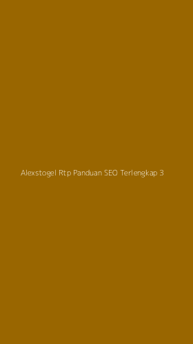 Tampilan Antarmuka Aplikasi Alexstogel Rtp Panduan Seo Terlengkap - 3