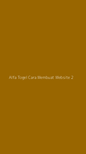 Tampilan Antarmuka Aplikasi Alfa Togel Cara Membuat Website - 2