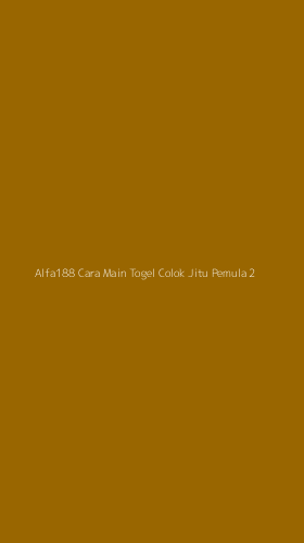Tampilan Antarmuka Aplikasi Alfa188 Cara Main Togel Colok Jitu Pemula - 2