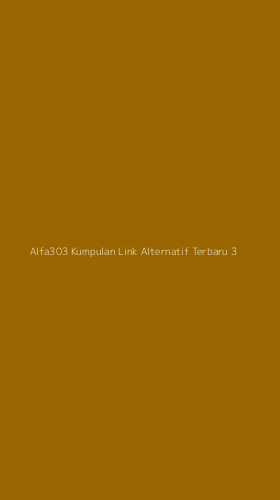 Tampilan Antarmuka Aplikasi Alfa303 Kumpulan Link Alternatif Terbaru - 3