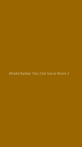 Tampilan Antarmuka Aplikasi Alfa4d Bandar Toto Slot Gacor Resmi - 2