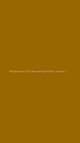 Tampilan Antarmuka Aplikasi Alibabaselot Situs Rekomendasi Pilihan Terbaik - 3
