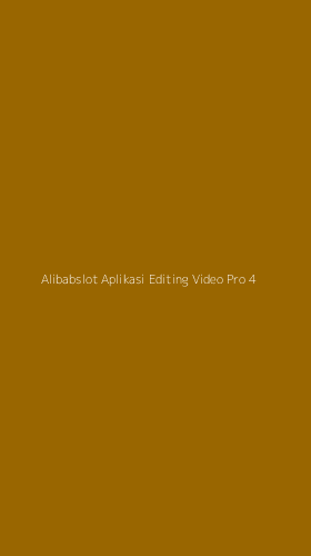 Tampilan Antarmuka Aplikasi Alibabslot Aplikasi Editing Video Pro - 4