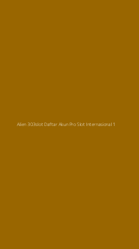 Tampilan Antarmuka Aplikasi Alien 303slot Daftar Akun Pro Slot Internasional - 1