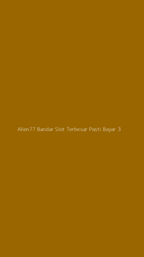 Tampilan Antarmuka Aplikasi Alien77 Bandar Slot Terbesar Pasti Bayar - 3