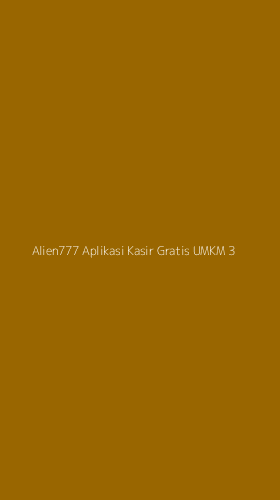 Tampilan Antarmuka Aplikasi Alien777 Aplikasi Kasir Gratis Umkm - 3