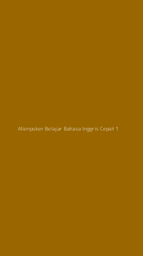 Tampilan Antarmuka Aplikasi Alienpoker Belajar Bahasa Inggris Cepat - 1