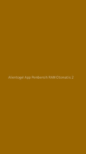 Tampilan Antarmuka Aplikasi Alientogel App Pembersih Ram Otomatis - 2