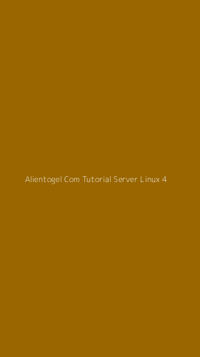 Tampilan Antarmuka Aplikasi Alientogel Com Tutorial Server Linux - 4