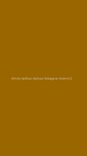 Tampilan Antarmuka Aplikasi Alitoto Aplikasi Aplikasi Kebugaran Android - 2