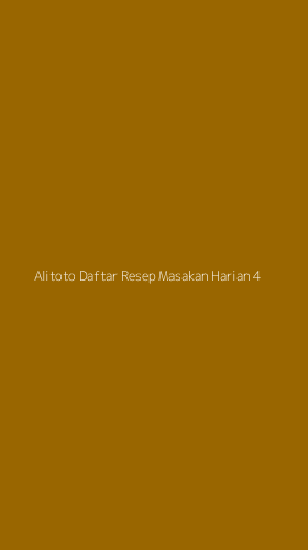 Tampilan Antarmuka Aplikasi Alitoto Daftar Resep Masakan Harian - 4
