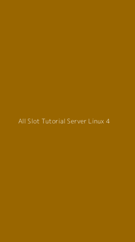Tampilan Antarmuka Aplikasi All Slot Tutorial Server Linux - 4