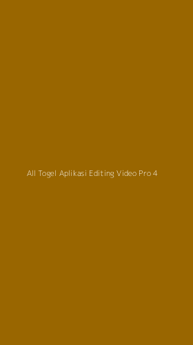 Tampilan Antarmuka Aplikasi All Togel Aplikasi Editing Video Pro - 4