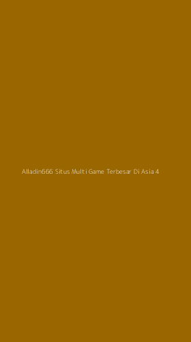 Tampilan Antarmuka Aplikasi Alladin666 Situs Multi Game Terbesar Di Asia - 4