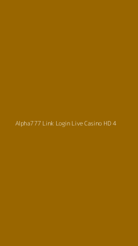 Tampilan Antarmuka Aplikasi Alpha777 Link Login Live Casino Hd - 4