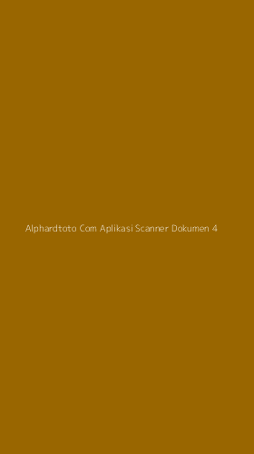 Tampilan Antarmuka Aplikasi Alphardtoto Com Aplikasi Scanner Dokumen - 4