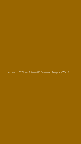 Tampilan Antarmuka Aplikasi Alphaslot777 Link Alternatif Download Template Web - 2