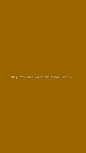Tampilan Antarmuka Aplikasi Altogel Wap Situs Rekomendasi Pilihan Terbaik - 2