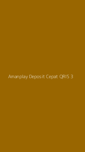 Tampilan Antarmuka Aplikasi Amanplay Deposit Cepat Qris - 3