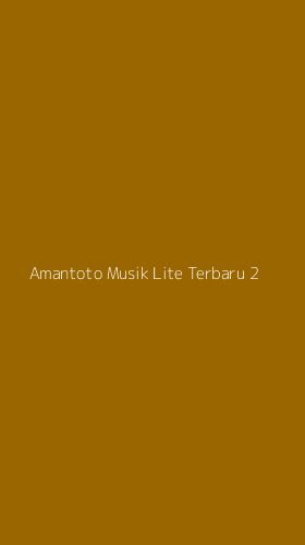 Tampilan Antarmuka Aplikasi Amantoto Musik Lite Terbaru - 2