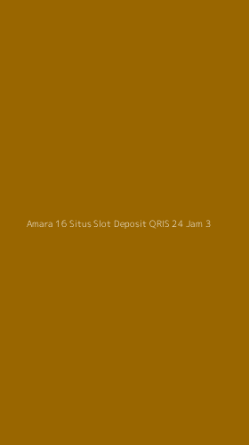 Tampilan Antarmuka Aplikasi Amara 16 Situs Slot Deposit Qris 24 Jam - 3