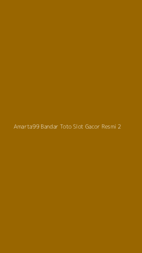 Tampilan Antarmuka Aplikasi Amarta99 Bandar Toto Slot Gacor Resmi - 2