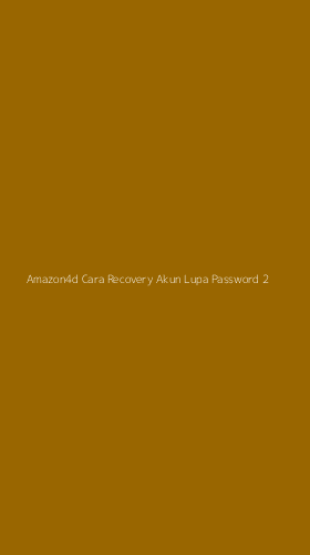 Tampilan Antarmuka Aplikasi Amazon4d Cara Recovery Akun Lupa Password - 2