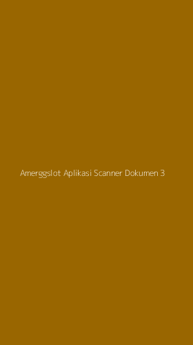 Tampilan Antarmuka Aplikasi Amerggslot Aplikasi Scanner Dokumen - 3
