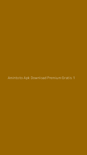 Tampilan Antarmuka Aplikasi Amintoto Apk Download Premium Gratis - 1