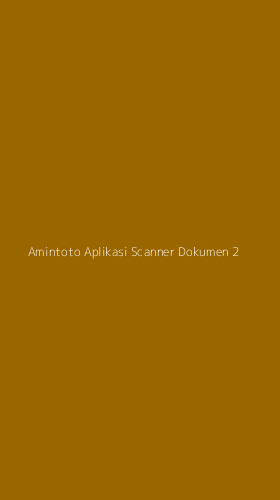 Tampilan Antarmuka Aplikasi Amintoto Aplikasi Scanner Dokumen - 2