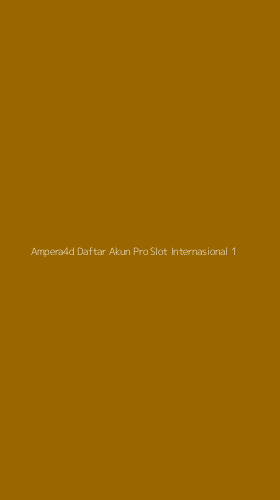 Tampilan Antarmuka Aplikasi Ampera4d Daftar Akun Pro Slot Internasional - 1