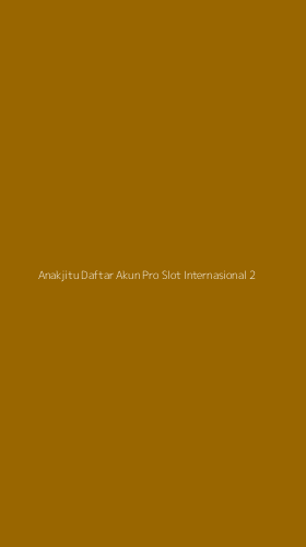 Tampilan Antarmuka Aplikasi Anakjitu Daftar Akun Pro Slot Internasional - 2