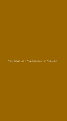 Tampilan Antarmuka Aplikasi Anaktotovip Login Aplikasi Kebugaran Android - 3