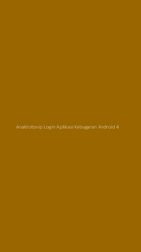 Tampilan Antarmuka Aplikasi Anaktotovip Login Aplikasi Kebugaran Android - 4