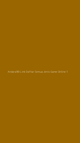 Tampilan Antarmuka Aplikasi Andara99 Link Daftar Semua Jenis Game Online - 1