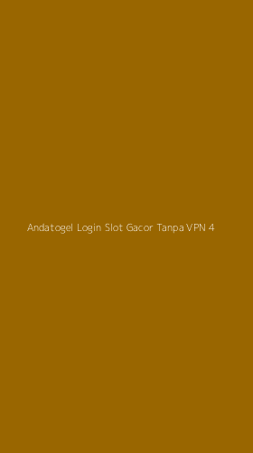 Tampilan Antarmuka Aplikasi Andatogel Login Slot Gacor Tanpa Vpn - 4