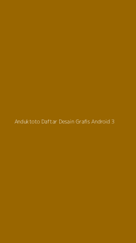 Tampilan Antarmuka Aplikasi Anduktoto Daftar Desain Grafis Android - 3