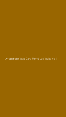 Tampilan Antarmuka Aplikasi Anduktoto Wap Cara Membuat Website - 4