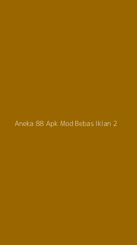Tampilan Antarmuka Aplikasi Aneka 88 Apk Mod Bebas Iklan - 2