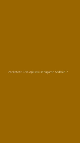 Tampilan Antarmuka Aplikasi Anekatoto Com Aplikasi Kebugaran Android - 2