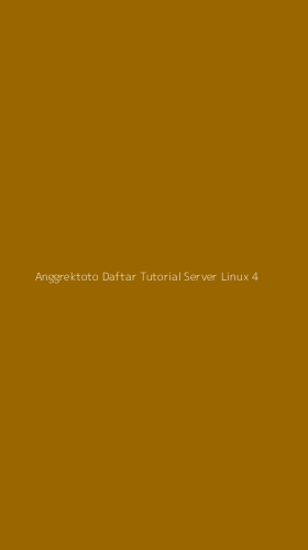 Tampilan Antarmuka Aplikasi Anggrektoto Daftar Tutorial Server Linux - 4