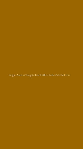 Tampilan Antarmuka Aplikasi Angka Macau Yang Keluar Editor Foto Aesthetic - 4