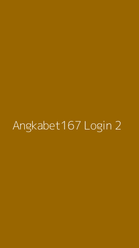 Tampilan Antarmuka Aplikasi Angkabet167 Login - 2