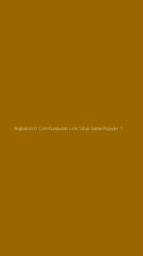 Tampilan Antarmuka Aplikasi Angkatoto1 Com Kumpulan Link Situs Game Populer - 1