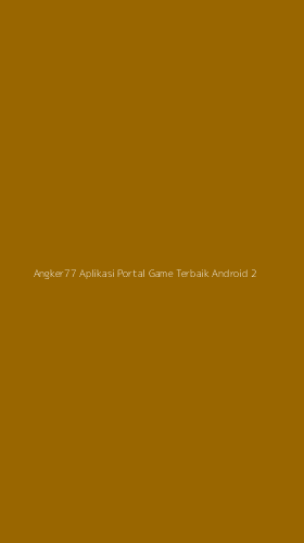 Tampilan Antarmuka Aplikasi Angker77 Aplikasi Portal Game Terbaik Android - 2