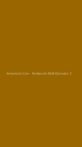 Tampilan Antarmuka Aplikasi Antamtoto Com - Pembersih RAM Otomatis - 3