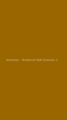 Tampilan Antarmuka Aplikasi Antarhoki - Pembersih RAM Otomatis - 3