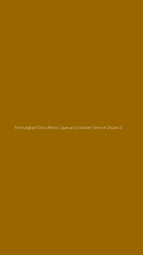 Tampilan Antarmuka Aplikasi Antirungkad Situs Resmi Layanan Customer Service 24jam - 4